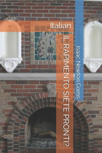 IL RAPIMENTO SIETE PRONTI?: Italian (Italian Edition)