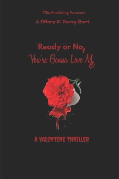 Ready Or Not : You'Re Gonna Love Me