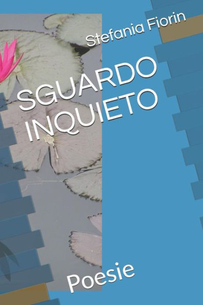 Sguardo Inquieto : Poesie
