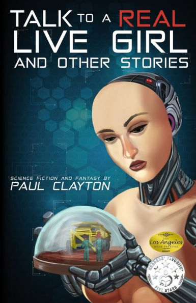 Talk To A Real, Live Girl : And Other Stories