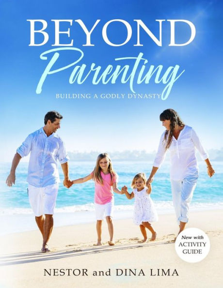Beyond Parenting: Building A Godly Dynasty