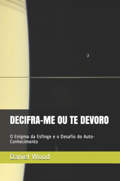 DECIFRA-ME OU TE DEVORO: O Enigma da Esfinge e o Desafio do Auto-Conhecimento (Psicologia Complexa) (Portuguese Edition)