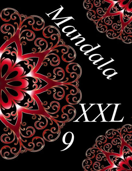 Mandala Xxl 9: Magisches Malbuch F?r Erwachsene: Entspannung Und Meditation