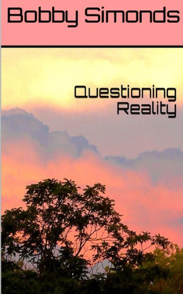 Questioning Reality: - 9781796407945