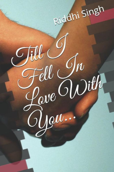 Till I Fell In Love With You