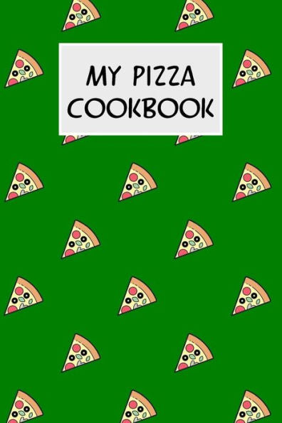 My Pizza Cookbook: Cookbook With Recipe Cards For Your Pizza Recipes - 9781796512892