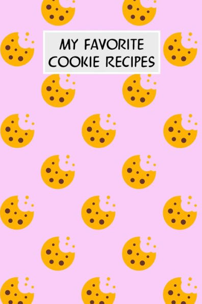 My Favorite Cookie Recipes: Cookbook With Recipe Cards For Your Cookie Recipes - 9781796519501