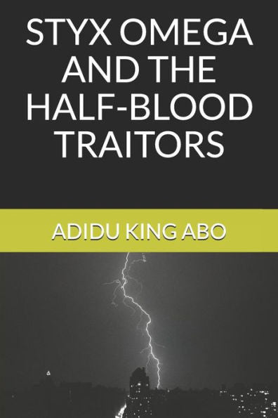 Styx Omega And The Half-Blood Traitors