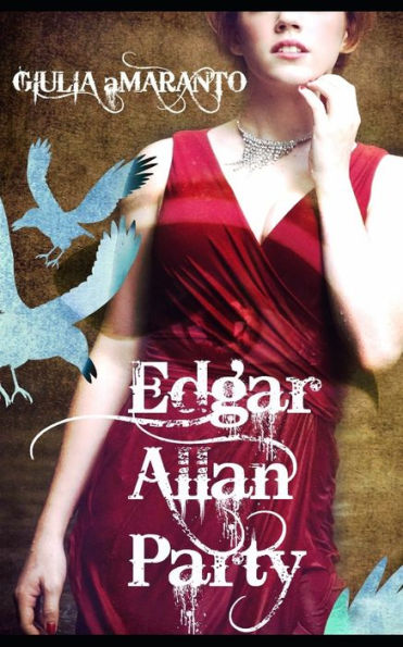 Edgar Allan Party: una festa in maschera fa perdere le inibizioni (Italian Edition)