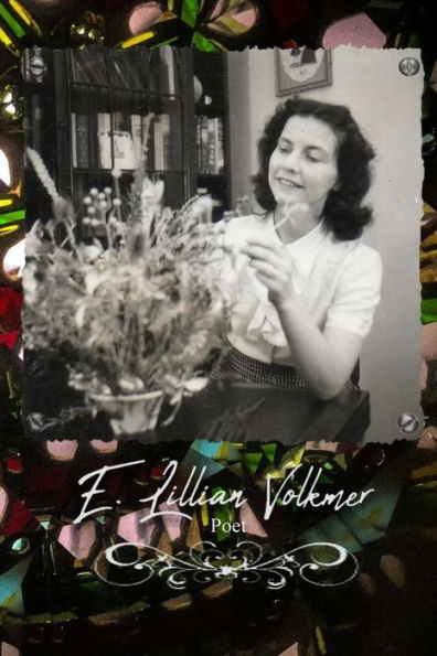 E Lillian Volkmer Poet: MUSINGS