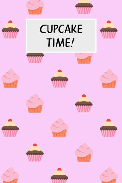 Cupcake Time!: Cookbook with Recipe Cards for Your Cupcake Recipes - 9781796688405