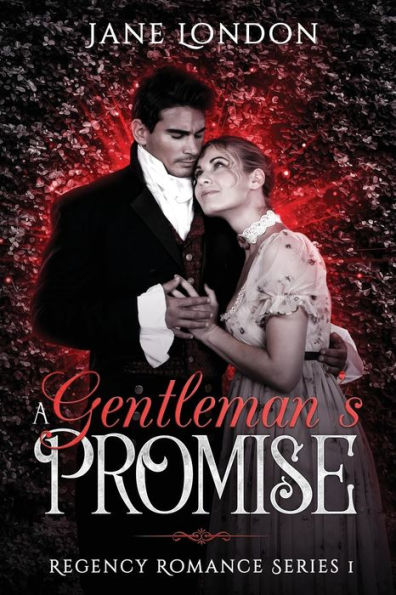 La promesa de un caballero: Regency Romance Serie 1