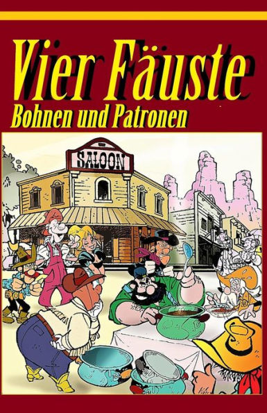 Vier F?uste, Bohnen Und Patronen