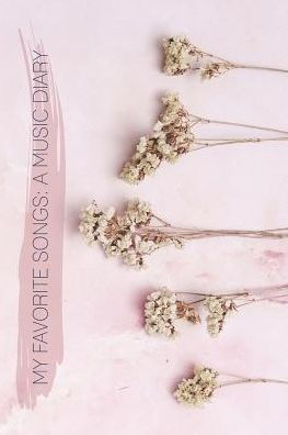 My Favorite Songs : A Music Diary