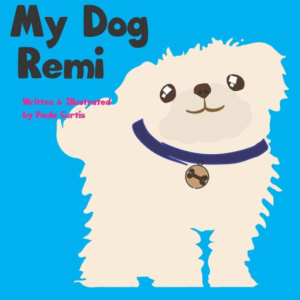 My Dog Remi