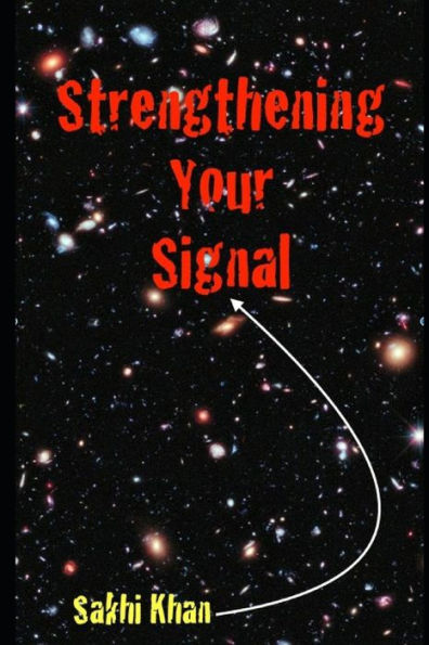 Strengthening Your Signal
