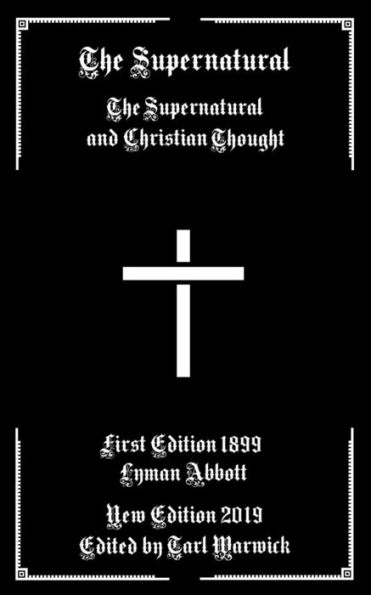 The Supernatural: The Supernatural And Christian Thought