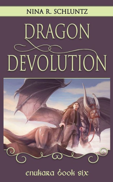 Dragon Devolution: Enukara Book 6 (Enukara Series)
