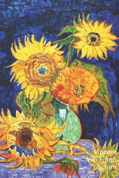 Vincent Van Gogh Schrift: Vaas Met Vijf Zonnebloemen - Artistiek Dagboek Voor Aantekeningen - Stijlvol Notitieboek - Ideaal Voor School, Studie,
