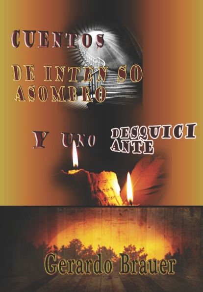Cuentos de intenso asombro: (y uno desquiciante) (Cueentario) (Edición española)