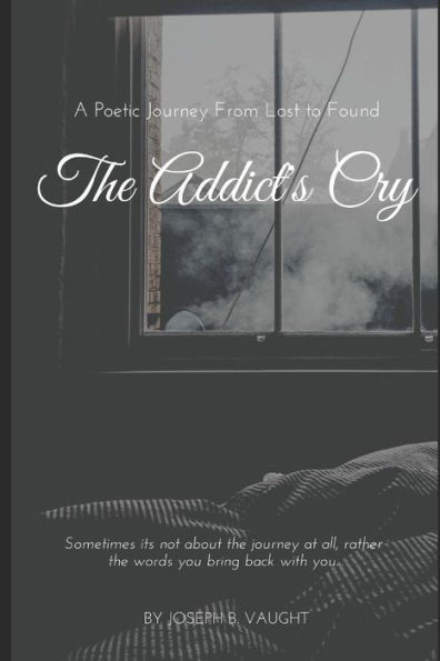 The Addict's Cry
