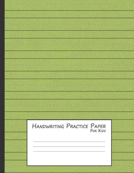 Handwriting Practice Paper for Kids: A Workbook for Learning to Write Alphabets & Numbers - Green Foam (Writing Exercise Stationery)