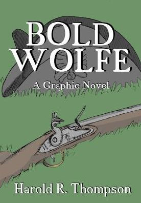 Bold Wolfe: una novela gráfica