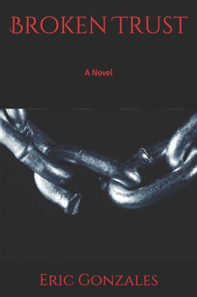 Broken Trust: A Novel