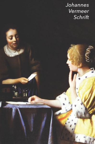 Johannes Vermeer Schrift: Dame En Dienstbode | Ideaal Voor School, Studie, Recepten Of Wachtwoorden | Stijlvol Notitieboek Voor Aantekeningen | Artistiek Dagboek (Dutch Edition)