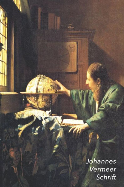 Johannes Vermeer Schrift: De Astronoom | Ideaal Voor School, Studie, Recepten of Wachtwoorden | Stijlvol Notitieboek voor Aantekeningen | Artistiek Dagboek (Dutch Edition)