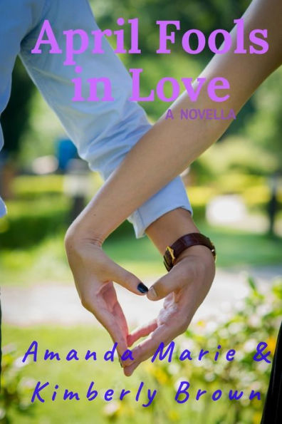 April Fools in Love: A NOVELLA