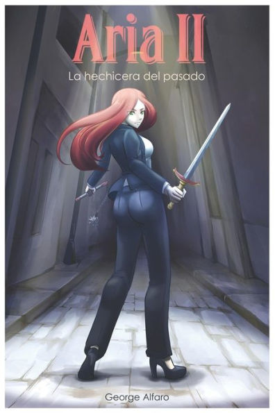 Aria II: La hechicera del pasado (Saga Aria) (Edición española)