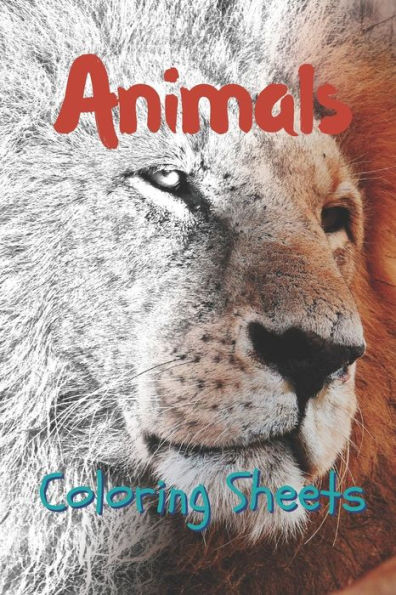 Animals Coloring Sheets: 30 animals drawings,coloring sheets adults relaxation, coloring book for kids, for girls, volume 15