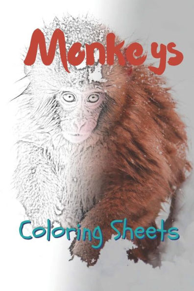 Monkey Coloring Sheets: 30 Monkey Drawings, Coloring Sheets Adults Relaxation, Coloring Book For Kids, For Girls - 9781797498072