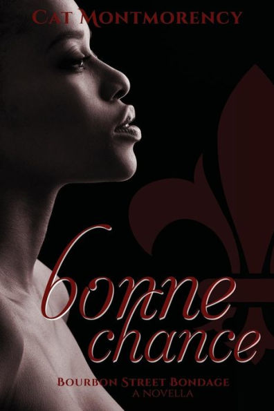 Bonne Chance (Bourbon Street Bondage)