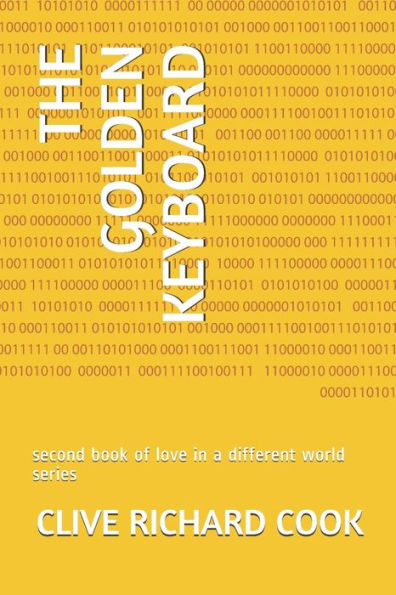 The Golden Keyboard : Second Book Of Love In A Different World Series