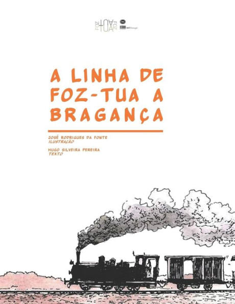 A linha de Foz-Tua a Bragan�a (Portuguese Edition)