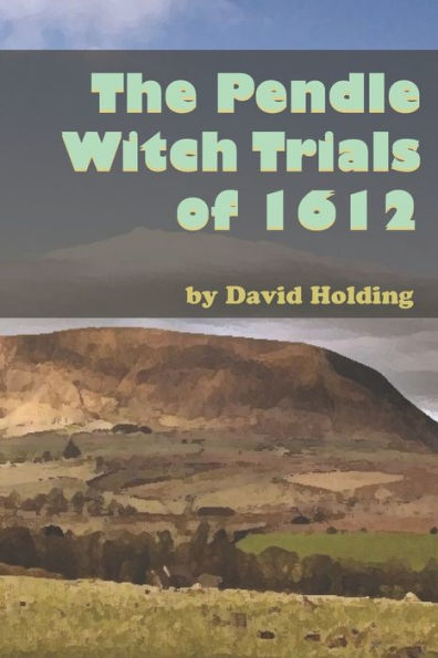 The Pendle Witch Trials Of 1612