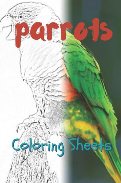 Parrot Coloring Sheets: 30 Parrot Drawings, Coloring Sheets Adults Relaxation, Coloring Book For Kids, For Girls - 9781797819358