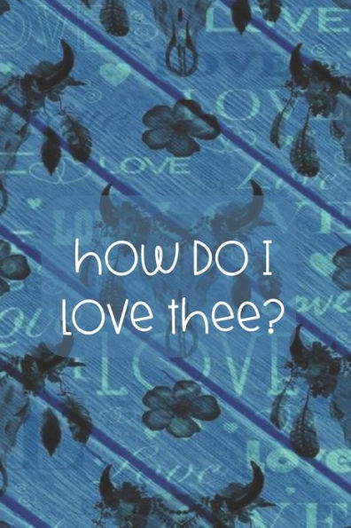 How Do I Love Thee?: Blue BoHo Skull