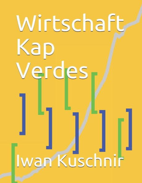 Wirtschaft Kap Verdes (Wirtschaft In Ländern) (German Edition)
