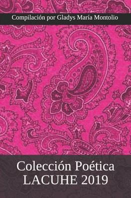 Colecci�n Po�tica LACUHE 2019 (Spanish Edition)