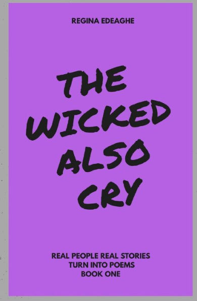 The Wicked Also Cry