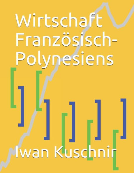 Wirtschaft Französisch-Polynesiens