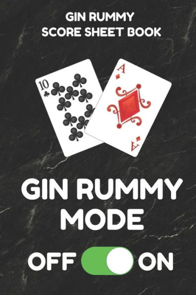 Gin Rummy Score Sheet Book: Scorebook of 100 Score Sheet Pages For Gin Rummy Card Games, 6 By 9 Inches, Funny Mode Black Cover