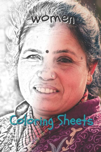 Woman Coloring Sheets: 30 Woman Drawings, Coloring Sheets Adults Relaxation, Coloring Book For Kids, For Girls - 9781798129241