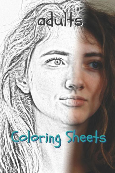 Adults Coloring Sheets: 30 adults drawings,coloring sheets adults relaxation, coloring book for kids, for girls, volume 1