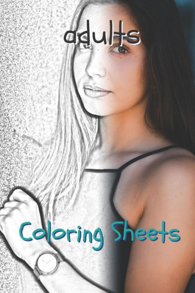 Adults Coloring Sheets: 30 adults drawings,coloring sheets adults relaxation, coloring book for kids, for girls, volume 13