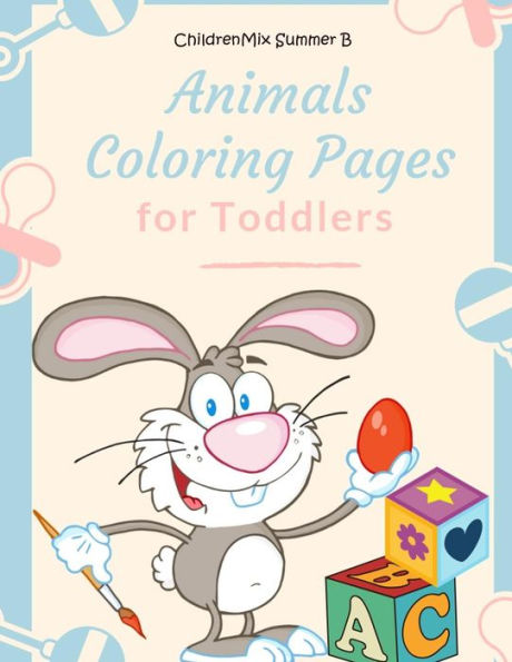 Animals Coloring Pages For Toddlers: Coloring books for kids ages 4 - 12 for boys, girls as well as adults. There are ABC alphabet coloring flashcards ... how to read, write and spell easy words.