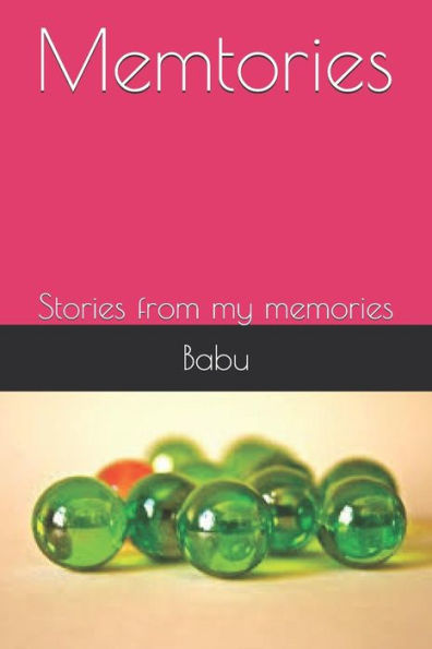 Memtories: Stories From My Memories